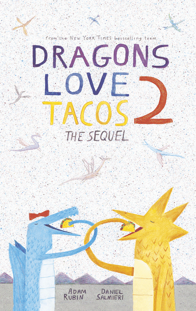 Dragons Love Tacos 2: The Sequel (English & Spanish)