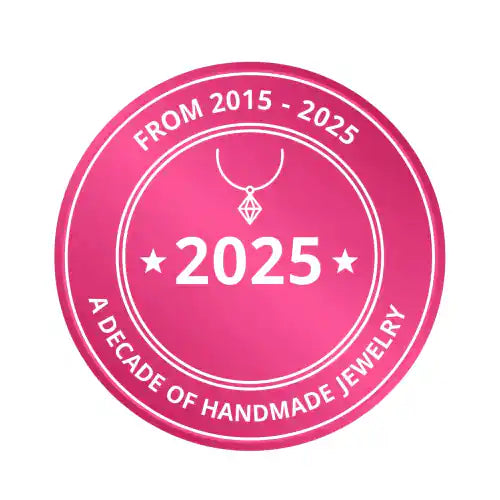 2025 badge symbolizing a decade of handmade jewelry from 2015 to 2025.