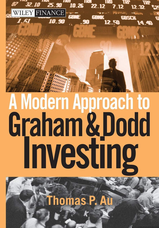 A Modern Approach To Graham And Dodd Investing Hardcover