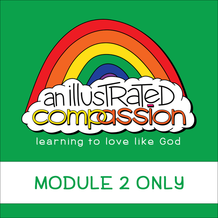 An Illustrated Compassion: Learning to Love Like God Curriculum