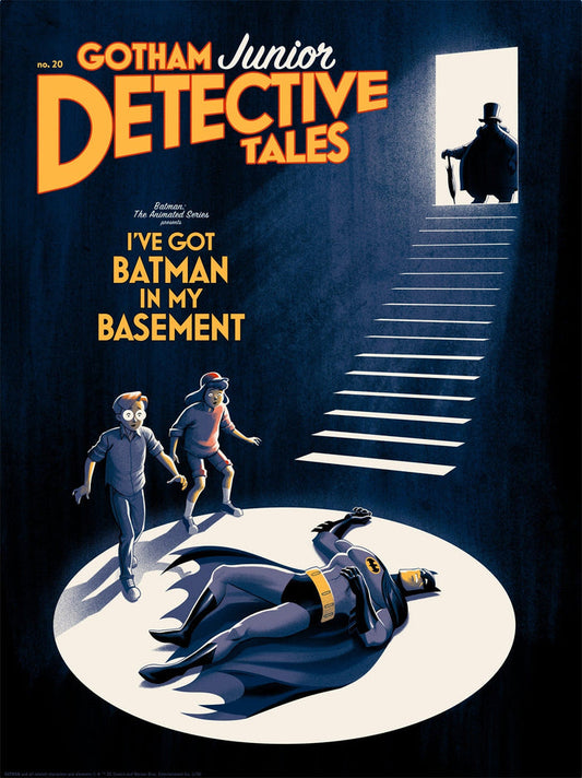 Batman: The Animated Series - I've Got Batman In My Basement Screenprinted Poster