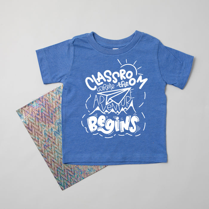 "Classroom Where the Adventure Begins" Back to School T-Shirt