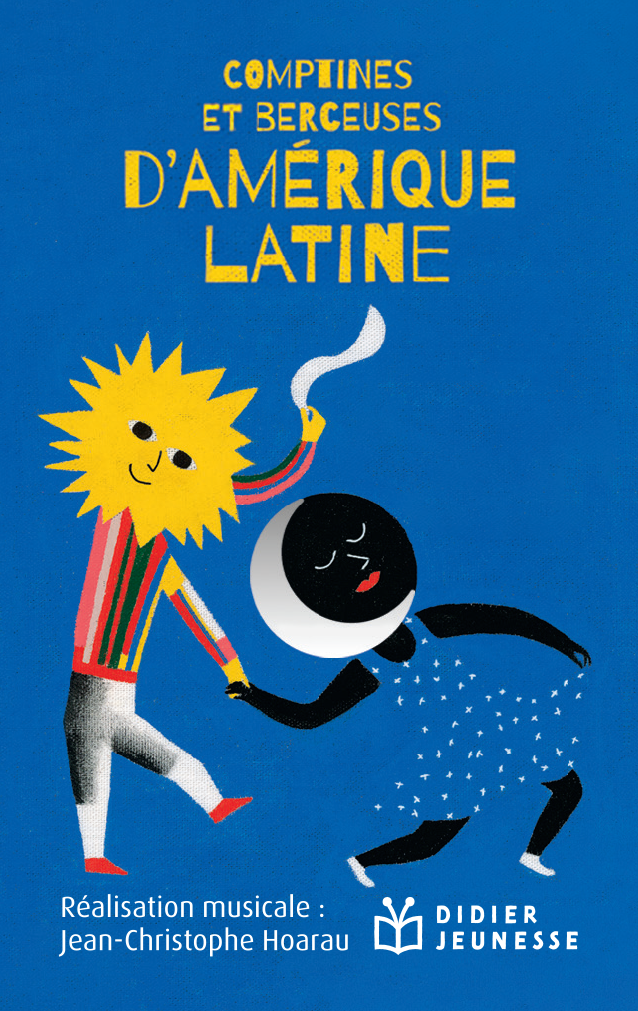 Comptines et berceuses d'Amérique latine