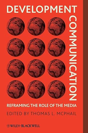 Development Communication: Reframing The Role Of The Media