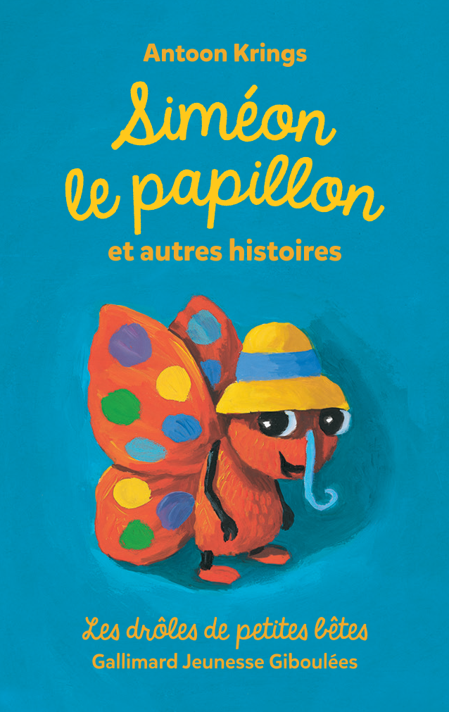 Drôles de petites bêtes : Siméon le papillon