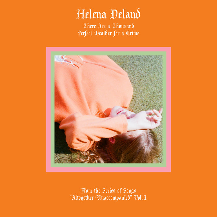 Helena Deland - From the Series of Songs "Altogether Unaccompanied" Vol. I & II Vinyl & Merch | Fat Possum Records
