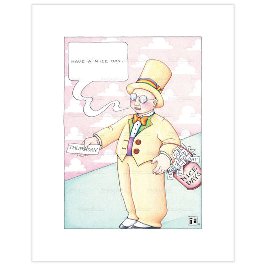 Have a Nice Day Fine Art Print