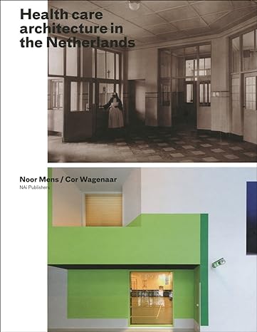 Healthcare Architecture In The Netherlands