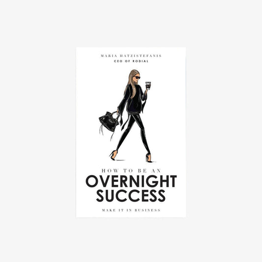 How To Be An Overnight Success Book