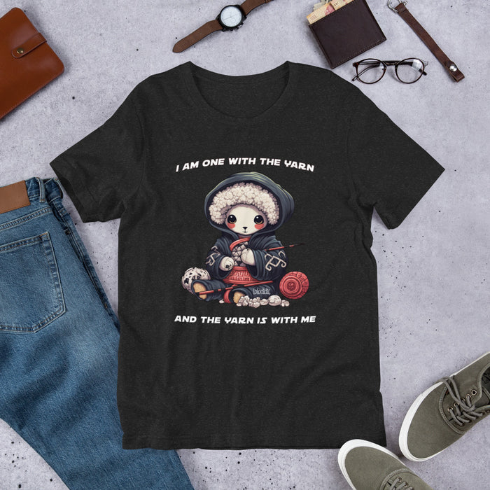I Am One With The Yarn - Unisex T-Shirt
