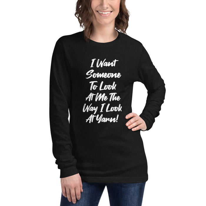 I Want Someone - Unisex Long Sleeve Tee