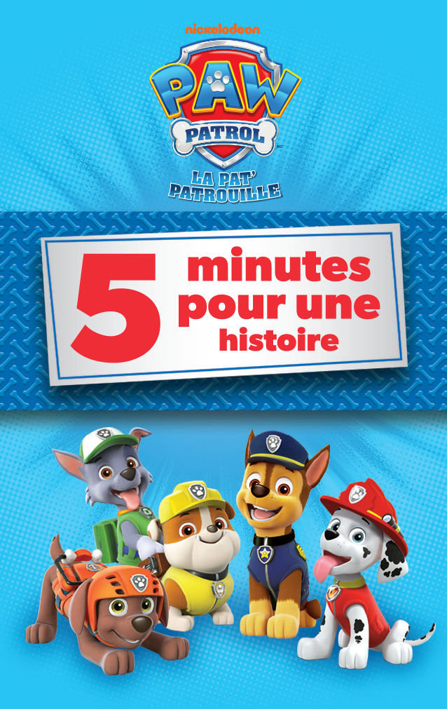 La Pat' Patrouille : 5 minutes pour une histoire