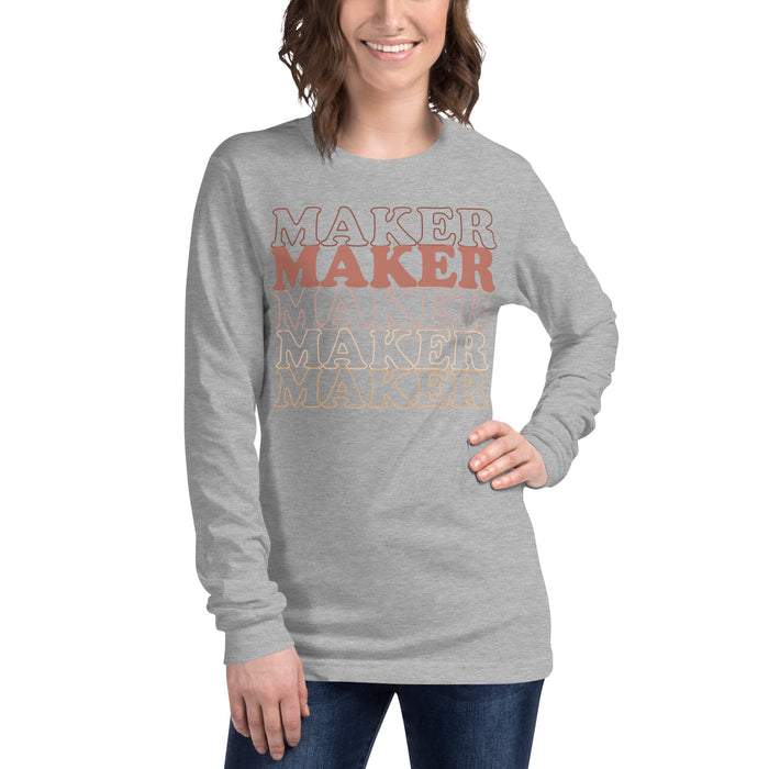 MAKER MAKER MAKER - Unisex Long Sleeve Tee