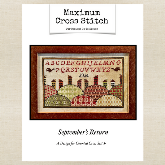 Maximum Cross Stitch - September's Return - Booklet Chart and/or Roxy Floss