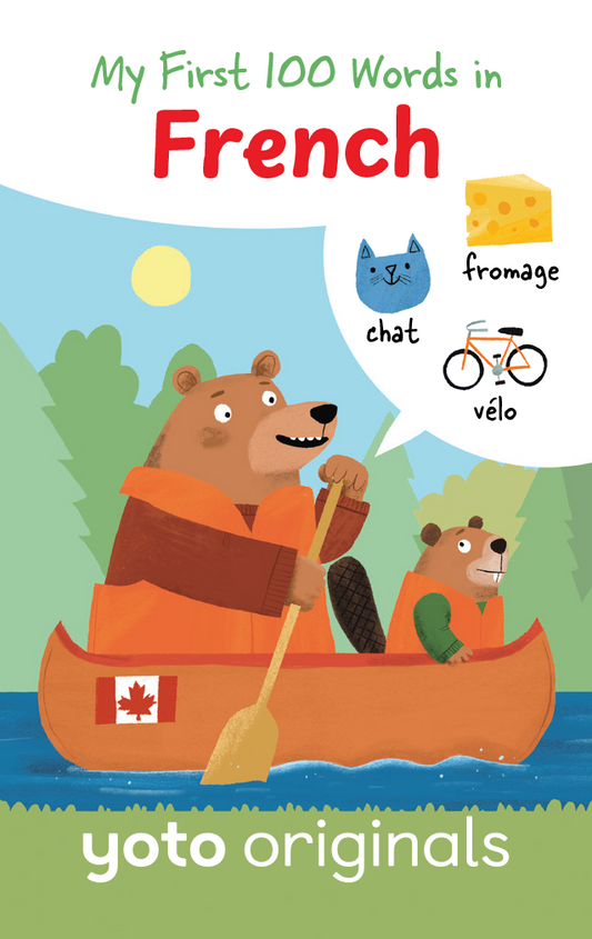 My First 100 Words in French (Canadian French Version)
