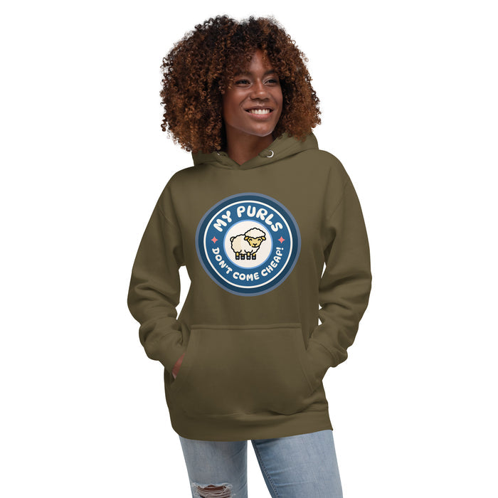 My Purls Don't Come Cheap - Unisex Hoodie