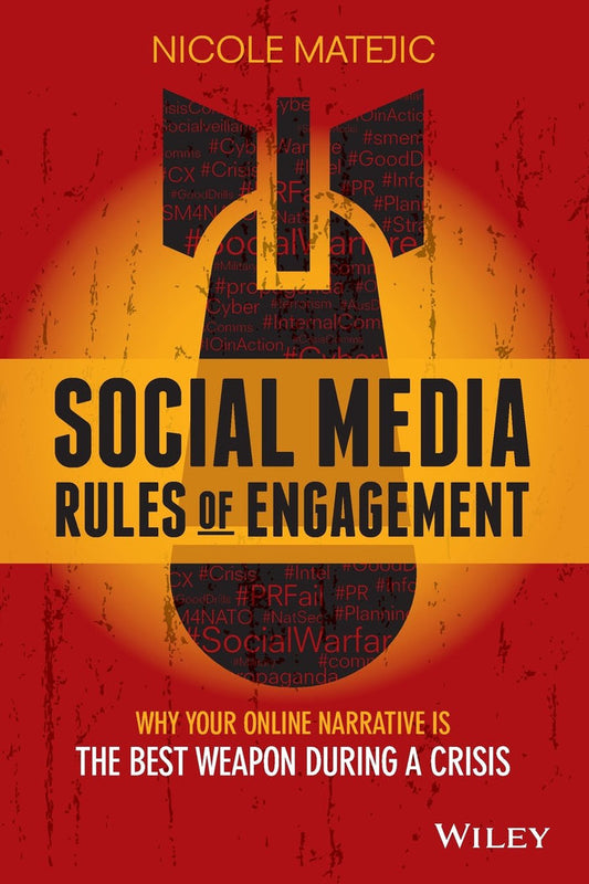 Social Media Rules Of Engagement Why Your Online Narrative Is The Best Weapon During A Crisis