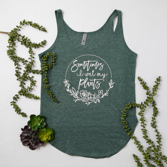 "Sometimes I Wet My Plants" Funny Gardening Tank Top