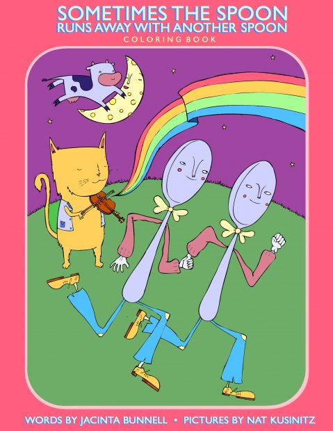 Sometimes the Spoon Runs Away with Another Spoon Coloring – Jacinta Bunnell and Nathaniel Kusinitz