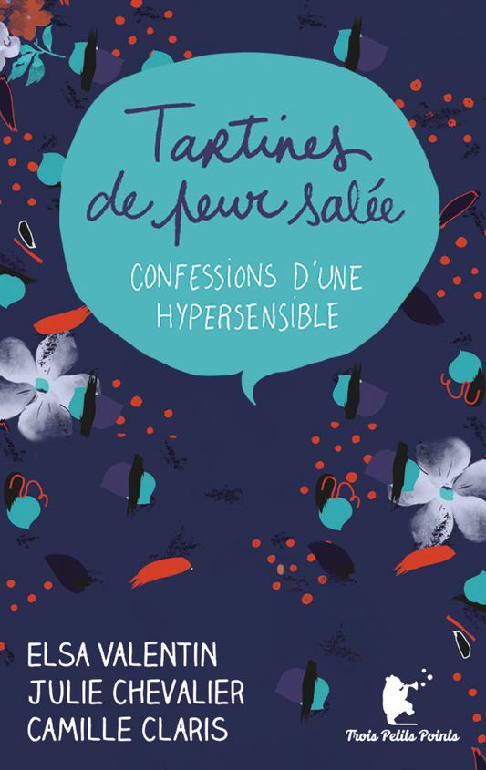 Tartines de peur salée : Confessions d'une hypersensible