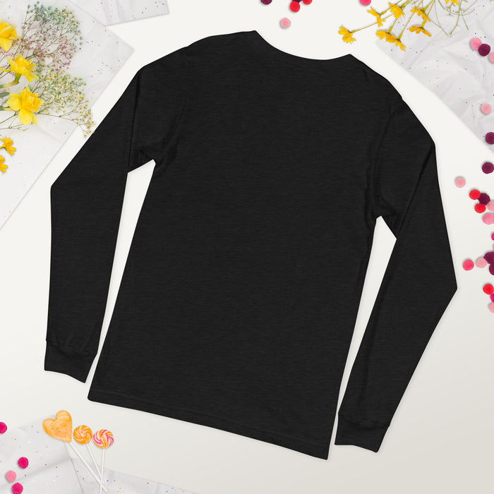 Tell Me I'm Pretty - Unisex Long Sleeve Tee