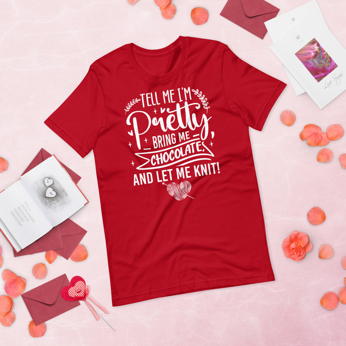 Tell Me I'm Pretty - Unisex T-shirt