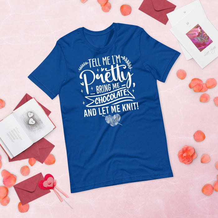 Tell Me I'm Pretty - Unisex T-shirt