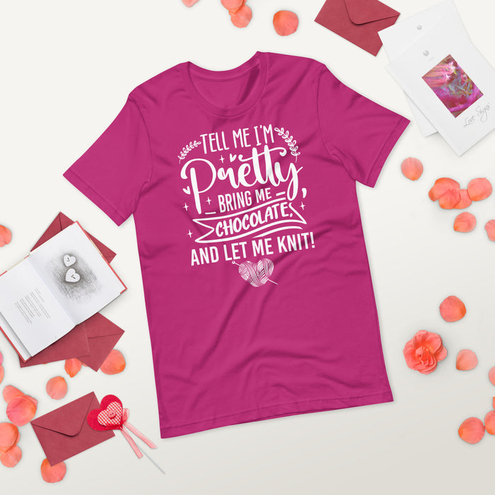 Tell Me I'm Pretty - Unisex T-shirt