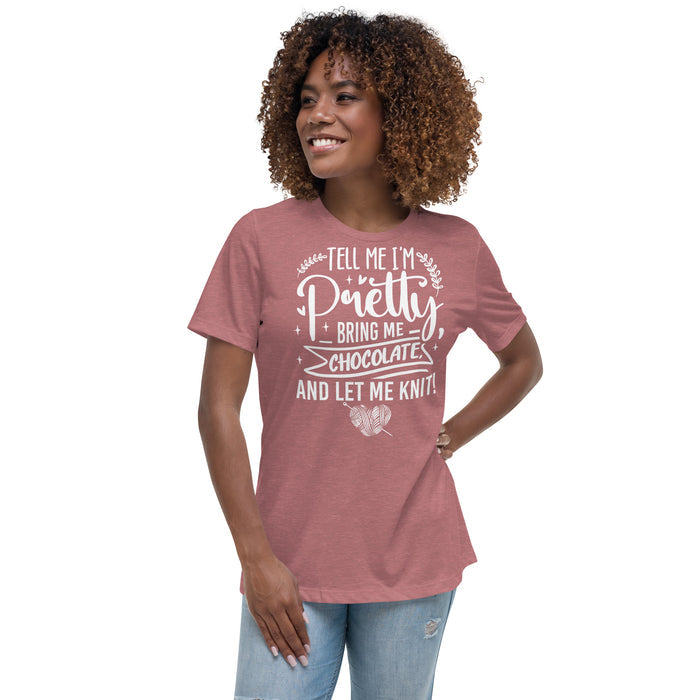Tell Me I'm Pretty - Women's Relaxed T-Shirt
