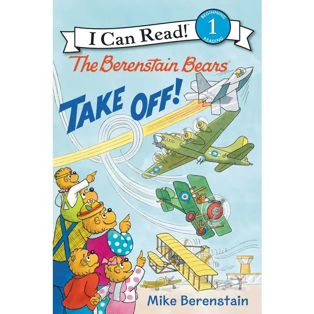 The Berenstain Bears Take Off: I Can Read Level 1 Paperback Book