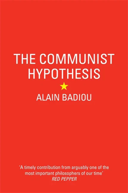 The Communist Hypothesis – Alain Badiou
