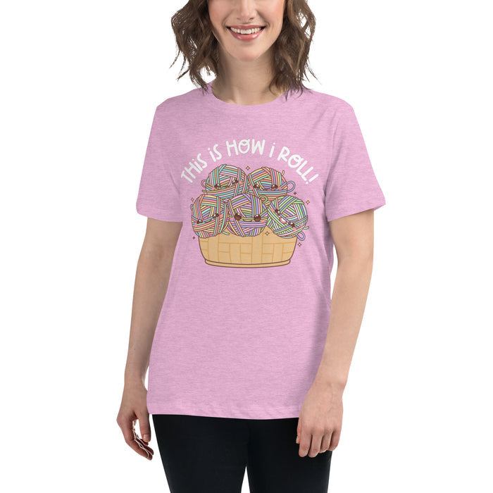 This Is How I Roll - Women's Relaxed T-Shirt