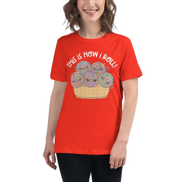 This Is How I Roll - Women's Relaxed T-Shirt