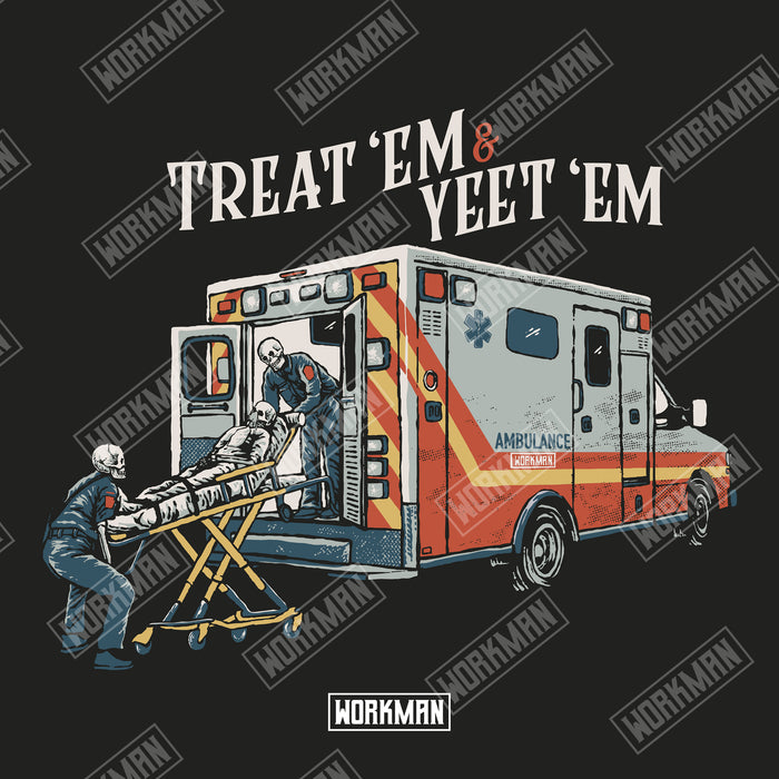 Treat 'Em & Yeet 'Em - Tee